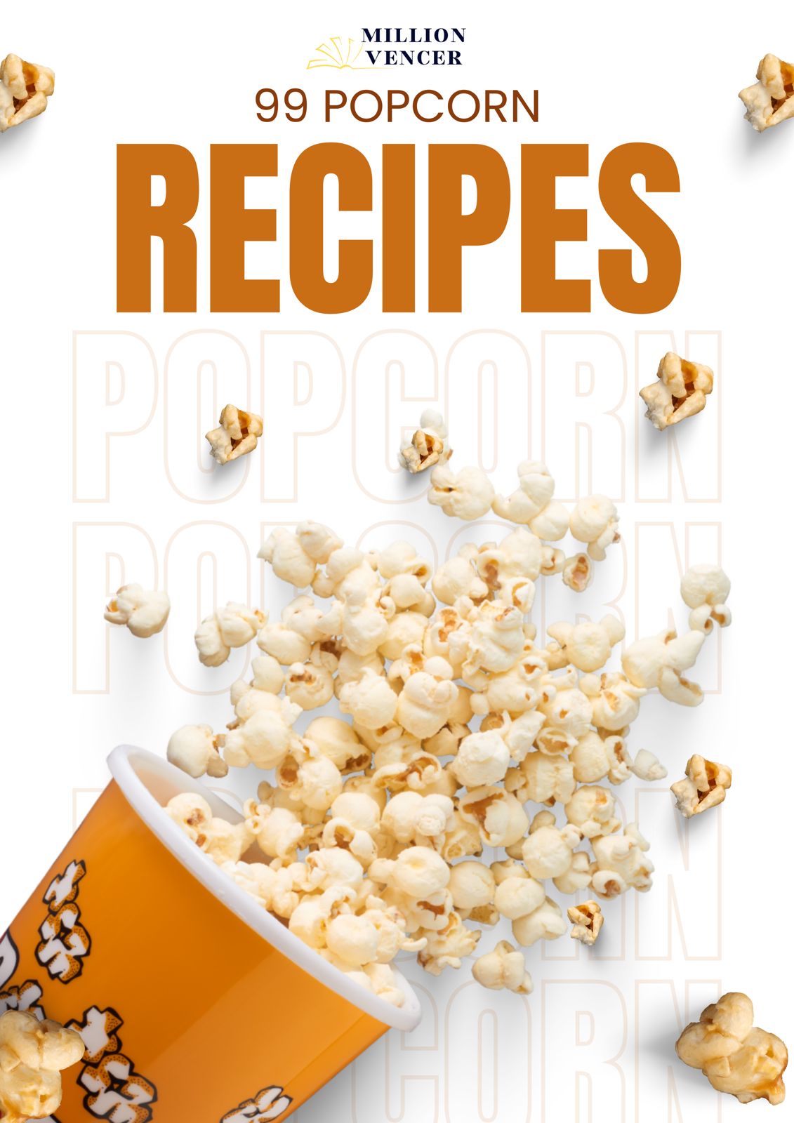 99 RECIPES OF POPCORN